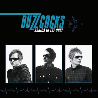 Buzzcocks – Sonics In The Soul